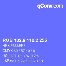 カラーコード: RGB 102.9 110.2 255 | qconv.com