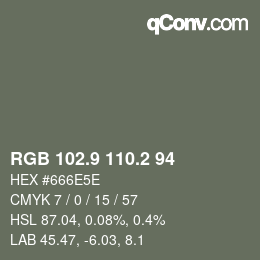 カラーコード: RGB 102.9 110.2 94 | qconv.com