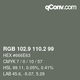 カラーコード: RGB 102.9 110.2 99 | qconv.com