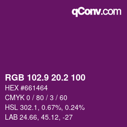 カラーコード: RGB 102.9 20.2 100 | qconv.com