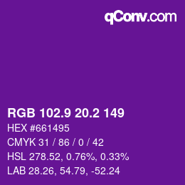 カラーコード: RGB 102.9 20.2 149 | qconv.com