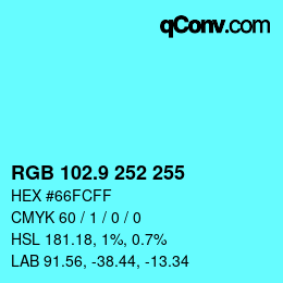カラーコード: RGB 102.9 252 255 | qconv.com