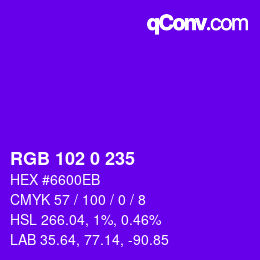 Color code: RGB 102 0 235 | qconv.com