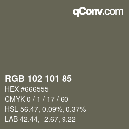 Color code: RGB 102 101 85 | qconv.com