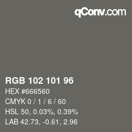 Color code: RGB 102 101 96 | qconv.com