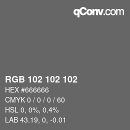 カラーコード: RGB 102 102 102 | qconv.com