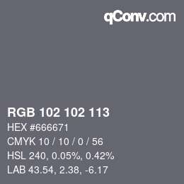 Color code: RGB 102 102 113 | qconv.com