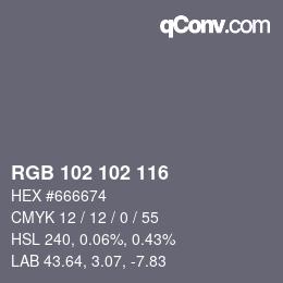 Color code: RGB 102 102 116 | qconv.com