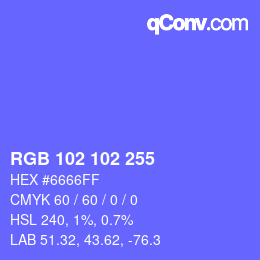 カラーコード: RGB 102 102 255 | qconv.com