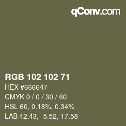 カラーコード: RGB 102 102 71 | qconv.com