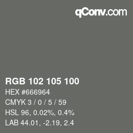 Color code: RGB 102 105 100 | qconv.com