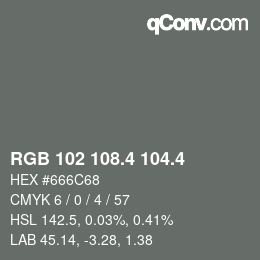 カラーコード: RGB 102 108.4 104.4 | qconv.com