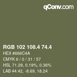 カラーコード: RGB 102 108.4 74.4 | qconv.com