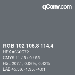 カラーコード: RGB 102 108.8 114.4 | qconv.com