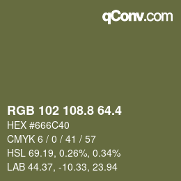 カラーコード: RGB 102 108.8 64.4 | qconv.com