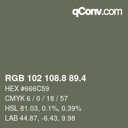 カラーコード: RGB 102 108.8 89.4 | qconv.com