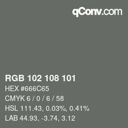 Color code: RGB 102 108 101 | qconv.com