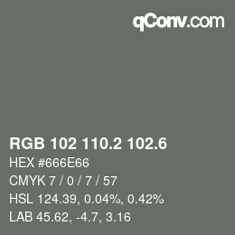 カラーコード: RGB 102 110.2 102.6 | qconv.com