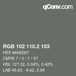 カラーコード: RGB 102 110.2 103 | qconv.com