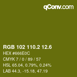 カラーコード: RGB 102 110.2 12.6 | qconv.com