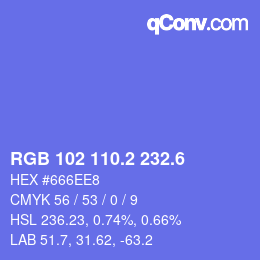 カラーコード: RGB 102 110.2 232.6 | qconv.com