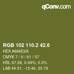カラーコード: RGB 102 110.2 42.6 | qconv.com