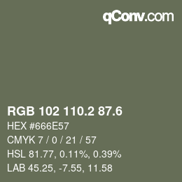 カラーコード: RGB 102 110.2 87.6 | qconv.com