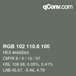 カラーコード: RGB 102 110.6 100 | qconv.com
