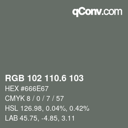 カラーコード: RGB 102 110.6 103 | qconv.com