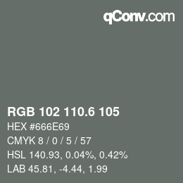 カラーコード: RGB 102 110.6 105 | qconv.com