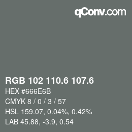 カラーコード: RGB 102 110.6 107.6 | qconv.com