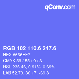 カラーコード: RGB 102 110.6 247.6 | qconv.com