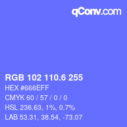 カラーコード: RGB 102 110.6 255 | qconv.com