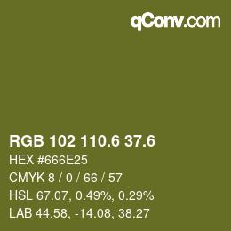カラーコード: RGB 102 110.6 37.6 | qconv.com