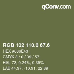カラーコード: RGB 102 110.6 67.6 | qconv.com