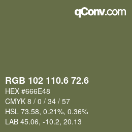 カラーコード: RGB 102 110.6 72.6 | qconv.com