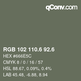 カラーコード: RGB 102 110.6 92.6 | qconv.com
