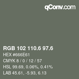 カラーコード: RGB 102 110.6 97.6 | qconv.com