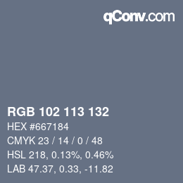 Color code: RGB 102 113 132 | qconv.com