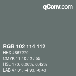 Color code: RGB 102 114 112 | qconv.com