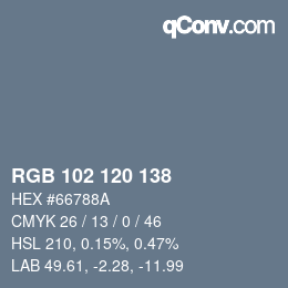 Color code: RGB 102 120 138 | qconv.com