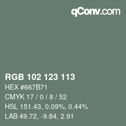 Color code: RGB 102 123 113 | qconv.com