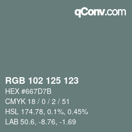カラーコード: RGB 102 125 123 | qconv.com