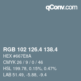 カラーコード: RGB 102 126.4 138.4 | qconv.com