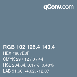 カラーコード: RGB 102 126.4 143.4 | qconv.com
