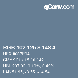 カラーコード: RGB 102 126.8 148.4 | qconv.com