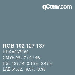 Color code: RGB 102 127 137 | qconv.com
