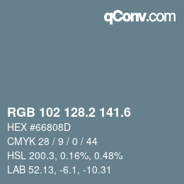 カラーコード: RGB 102 128.2 141.6 | qconv.com