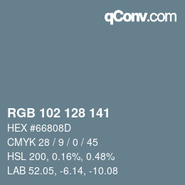 カラーコード: RGB 102 128 141 | qconv.com