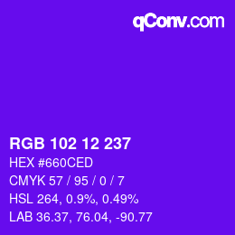 カラーコード: RGB 102 12 237 | qconv.com